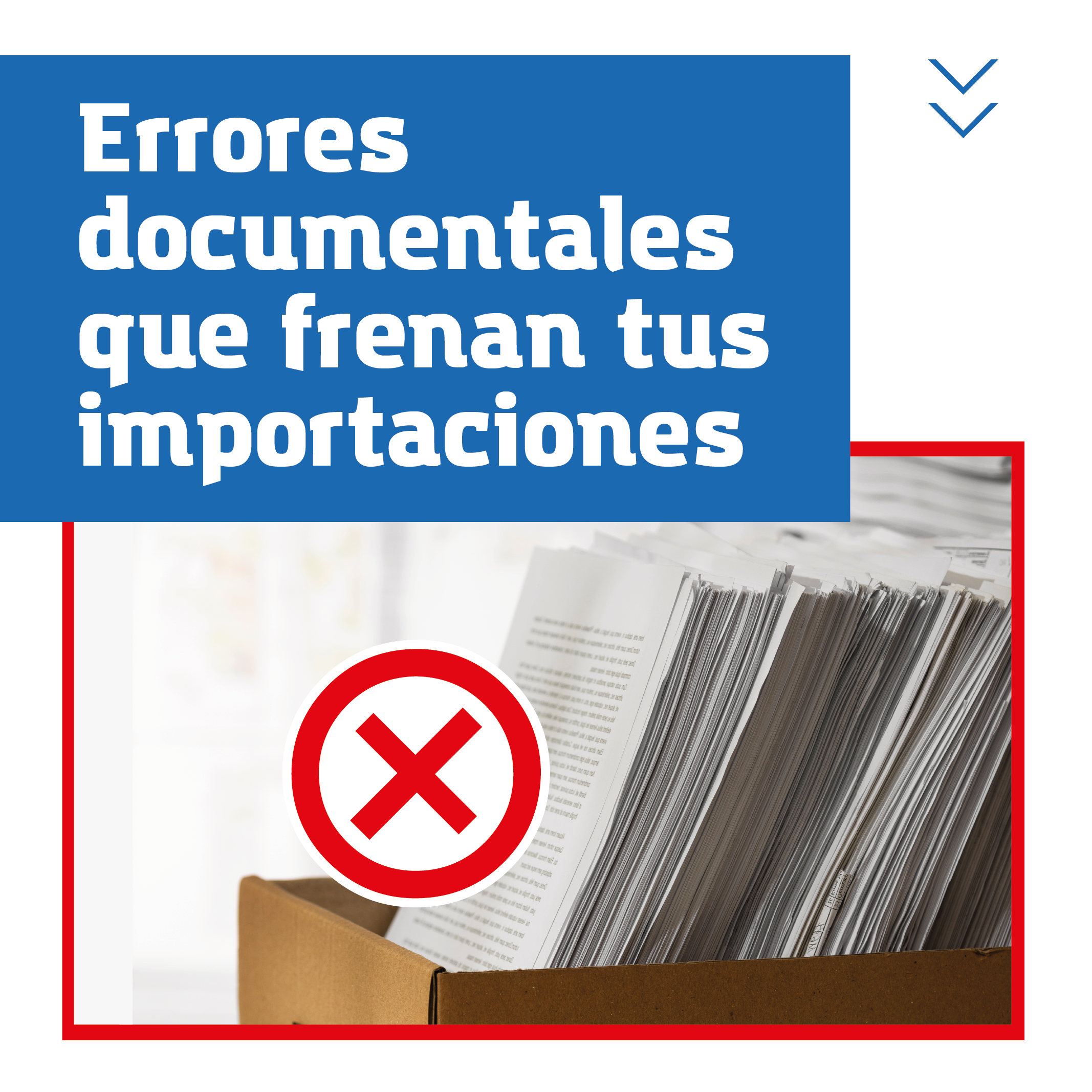 EVITA ERRORES DOCUMENTALES EN TUS IMPORTACIONES